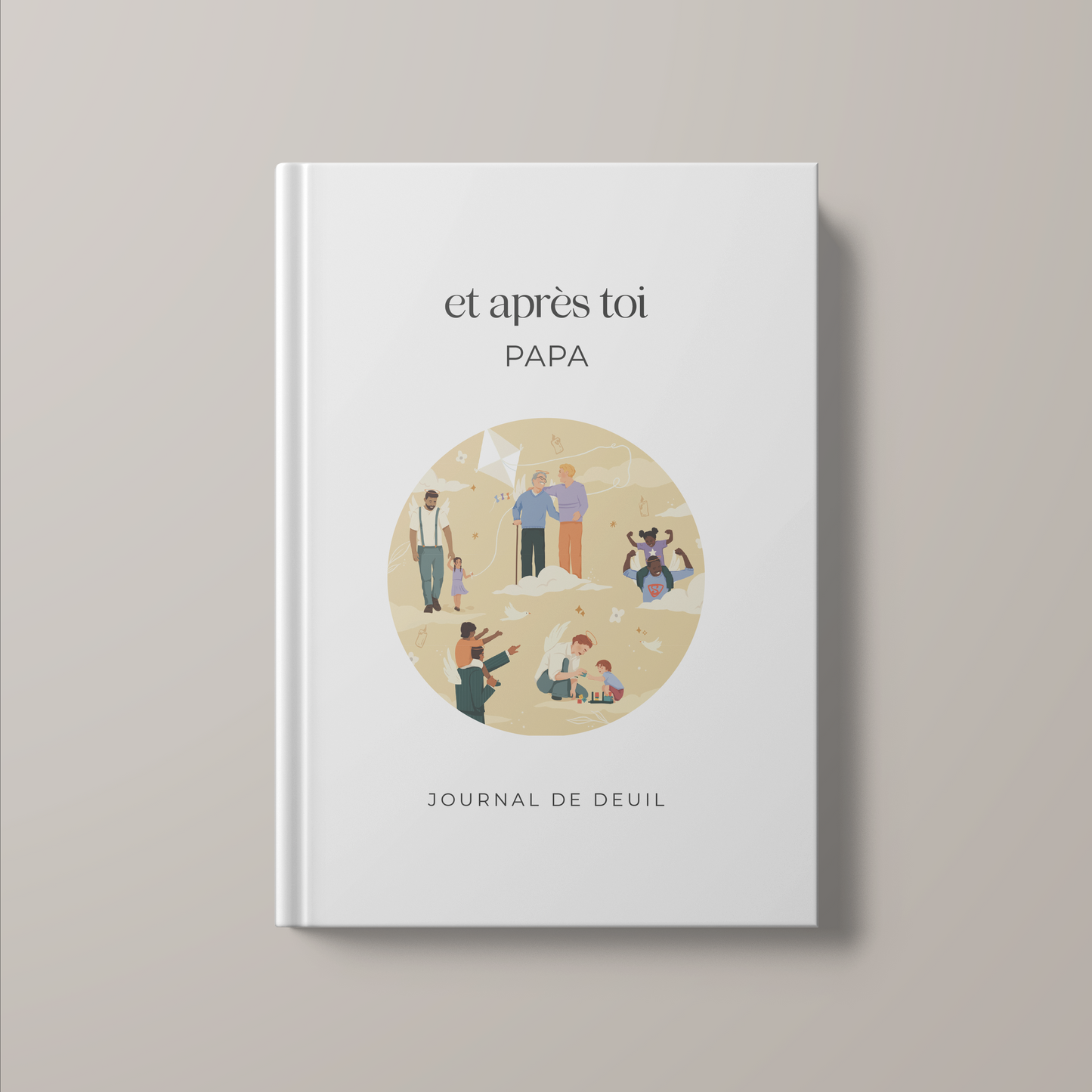Et Après Toi Papa - Journal de deuil