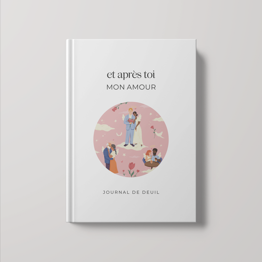 Et Après Toi Mon Amour - Journal de deuil